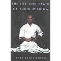 The Life and Death of Yukio Mishima book cover