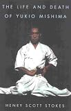 The life and death of Yukio Mishima