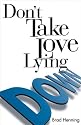 Don't Take Love Lying Down