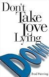 Don't Take Love Lying Down