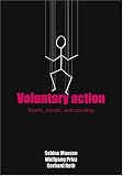 Voluntary Action. Brains, Minds, and Sociality: Brains, Minds and Sociality