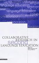 Collaborative Research in Second Language Education