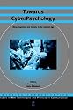 Towards Cyberpsychology (Emerging Communication:Studies in New Technologies and Practices in Communication, 2)