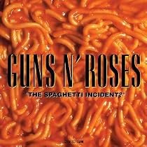 The Spaghetti Incident?