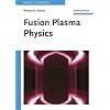 Fusion Plasma Physics (Physics Textbook)