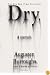 Dry: A Memoir