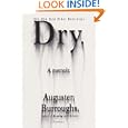 Dry: A Memoir by  Augusten Burroughs