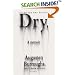 Dry: A Memoir