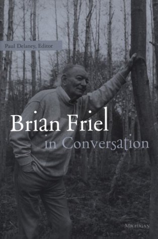 Brian Friel in Conversation (Theater: Theory/Text/Performance)