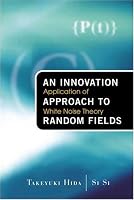 An Innovation Approach to Random Fields: Application of White Noise Theory
