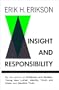 Insight and Responsibility: Lectures on the Ethical Implications of Psychoanalytical Insight