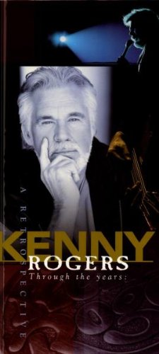 KENNY ROGERS - Through The Years A Retrospective - Zortam Music