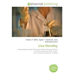 Lisa Hensley: Microbiologist, United States Army Medical Research Institute of Infectious Diseases, Ebola, Severe  acute respiratory syndrome, Smallpox