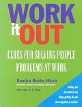 Work it Out: Clues for Solving People Problems at Work
