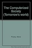 The computerized society