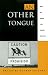 Books : An Other Tongue: Nation and Ethnicity in the Linguistic Borderlands