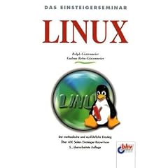 LINUX. Das Einsteigerseminar