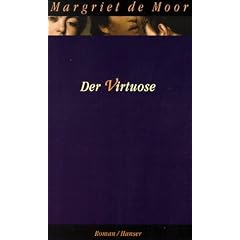 Der Virtuose: Roman