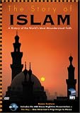 The Story of Islam: A History of the World`s Most Misunderstood Faith