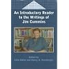 An Introductory Reader to the Writings of Jim Cummins (Bilingual Education and Bilingualism, 29)