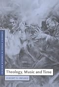 Theology, Music and Time (Cambridge Studies in Christian Doctrine)