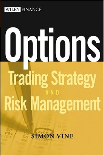 Options: Trading Strategy and Risk Management (Wiley Finance)