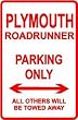 ROAD RUNNER PARKING ONLY plymouth street sign