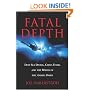 Fatal Depth: Deep Sea Diving, China Fever, and the Wreck of the Andrea Doria