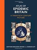 Atlas of epidemic Britain : a twentieth century picture