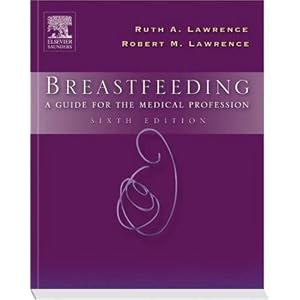 Click here to buy Breastfeeding: A Guide for the Medical Profession (Breastfeeding (Lawrence)) by Ruth A. Lawrence and Robert Lawrence.