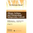 The The Washington Manual® Allergy, Asthma, and Immunology Subspecialty Consult (Washington Manual Subspecialty... by  Washington University School of Medicine Department of Medicine, Barbara Capes Jost, Khaled M Abdel-Hamid, and Elizabeth Friedman