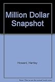 Million dollar snapshot