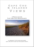 Cape Cod & Islands Views: A Photo Journal