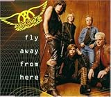 Fly Away from Here - Aerosmith