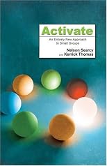 Activate: An Entirely New Approach to Small Groups