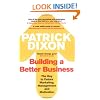 Building a Better Business: The Key to Future Marketing, Management and Motivation