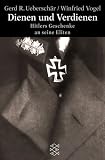 Dienen und Verdienen: Hitlers Geschenke an seine Eliten - Gerd R. Uebersch&auml;r, Winfried Vogel