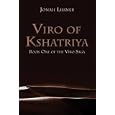 Viro of Kshatriya: Book One of the Viro Saga