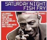 Saturday Night Fish Fry: New Orleans Funk and Soul [Vinyl]