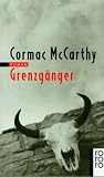 Grenzg&auml;nger - Cormac McCarthy