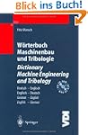 W�rterbuch Maschinenbau und Tribologi...
