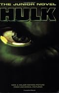 The Hulk: The Junior Novel (The Hulk)