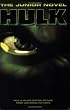 The Hulk: The Junior Novel (The Hulk)