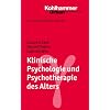 Grundriss Gerontologie: Klinische Psychologie und Psychotherapie des Alters: Bd 19