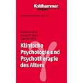 Grundriss Gerontologie: Klinische Psychologie und Psychotherapie des Alters: Bd 19