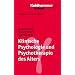 Grundriss Gerontologie: Klinische Psychologie und Psychotherapie des Alters: Bd 19