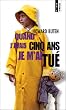 Quand j'avais cinq ans, je m'ai tu�