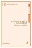 Performance Budgeting: Linking Funding and Results