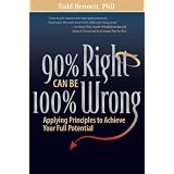 90% Right Can Be 100% Wrong