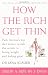 How the Rich Get Thin: Park Avenue's Top Diet Doctor Reveals the Secrets to Losing Weight and Feeling Great